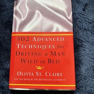 302 Advanced Techniques For Driving A Man Wild In Bed Book ISBN 9780609610565
